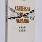 Väinö Voipio : Kahleissa vai vapaana : Hyvä - paha - synti - pikkukuva 1