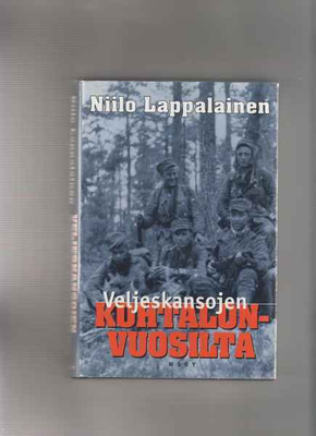 Lappalainen,Niilo: Veljeskansojen kohtalonvuosilta,WSOY 1999