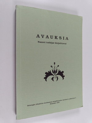 Avauksia : nuoret tutkijat kirjoittavat