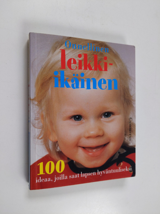 Marja Ojala : Onnellinen leikki-ikäinen