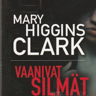 Mary Higgins Clark, Vaanivat silmät - pikkukuva 1