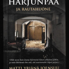 Joensuu, Matti Yrjänä : Harjunpää ja rautahuone - pikkukuva 1