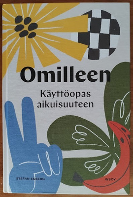 Stefan Ekberg: Omilleen - Käyttöopas aikuisuuteen