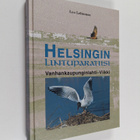 Leo Lehtonen : Helsingin lintuparatiisi : Vanhankaupungin... - pikkukuva 1