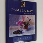 Pamela Kay : Gouache - A Personal View - pikkukuva 1