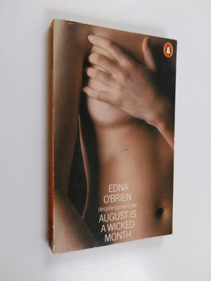 Edna O'Brien : August is a wicked month
