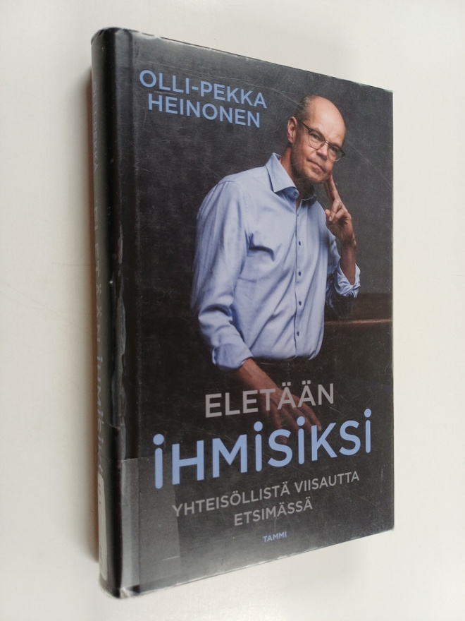Olli-Pekka Heinonen : Eletään ihmisiksi