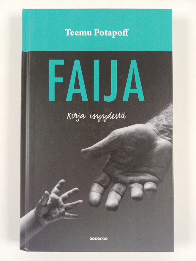 Teemu Potapoff : Faija - Kirja isyydestä