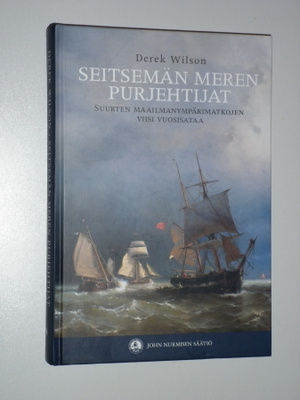 Derek Wilson: Seitsemän meren purjehtijat (1.p. 2011)