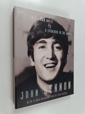 John Lennon : In His Own Write - And, A Spaniard in the W...