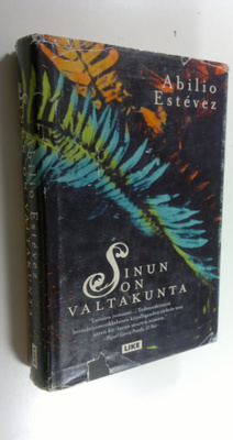 Abilio Estevez : Sinun on valtakunta