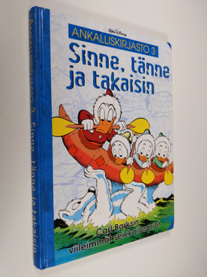 Carl Barks : Sinne, tänne ja takaisin