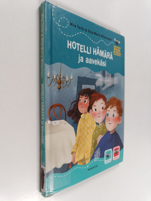 Mila Teräs : Hotelli Hämärä ja aavekäsi