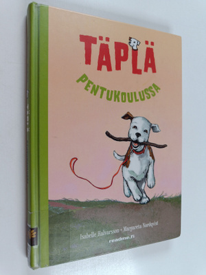 Isabelle Halvarsson : Täplä pentukoulussa