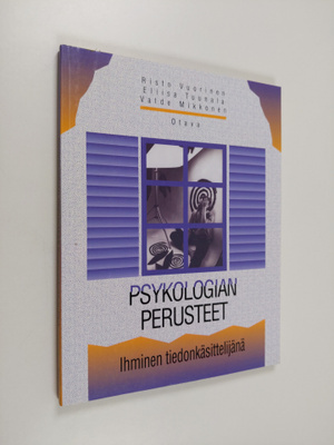 Risto ym. Vuorinen : Psykologian perusteet : Ihminen tied...