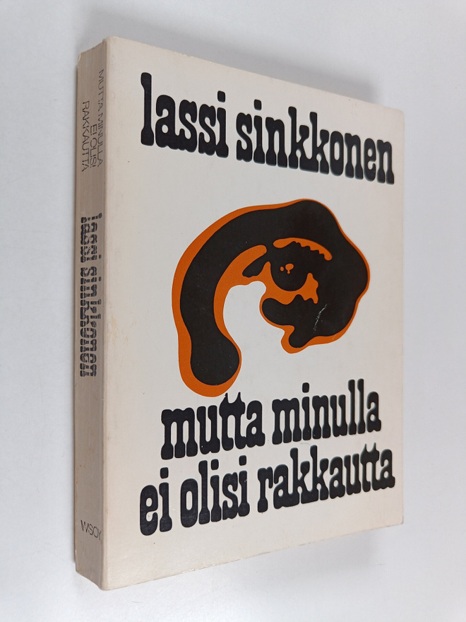 Lassi Sinkkonen : Mutta minulla ei olisi rakkautta