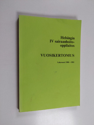 Helsingin IV sairaanhoito-oppilaitos vuosikertomus : luku...