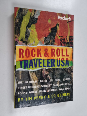 Tim Perry : Fodor's rock & roll traveler USA : the ultima...