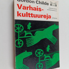 Gordon Childe : Varhaiskulttuureja - pikkukuva 1