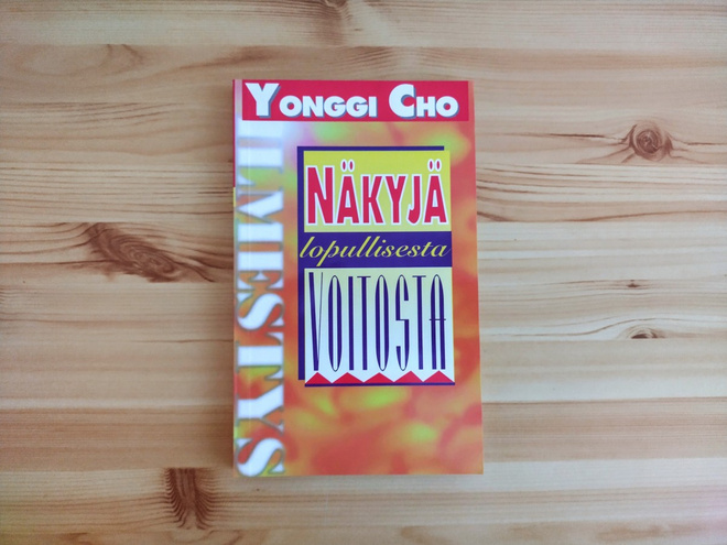 Yonggi Cho: Näkyjä lopullisesta voitosta