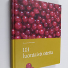 Anna-Liisa Enkovaara : 101 luontaistuotetta - pikkukuva 1