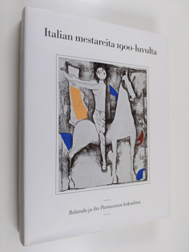 Italian mestareita 1900-luvulta - Rolando ja Siv Pieracci...