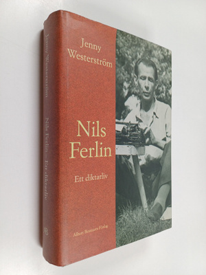Jenny Westerström : Nils Ferlin : ett diktarliv