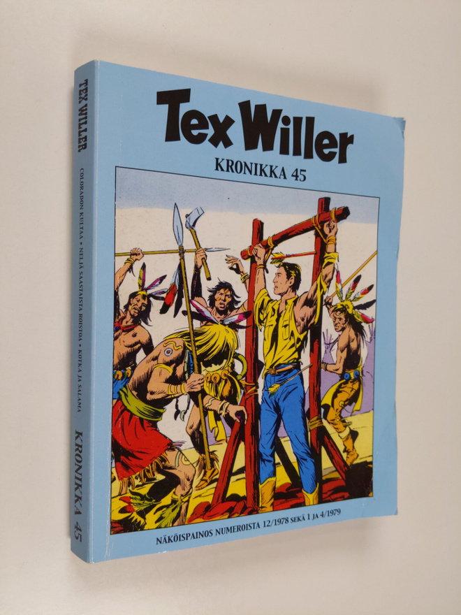 Gianluigi Bonelli : Tex Willer Kronikka 45 : Coloradon ku...