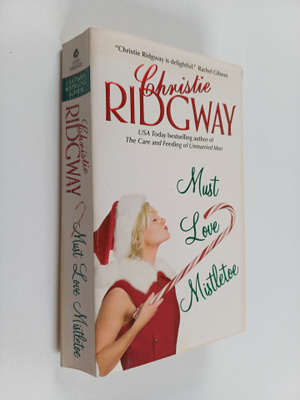 Christie Ridgway : Must Love Mistletoe