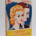 Miten käyttäydyn : seurusteluohjeita - pikkukuva 1