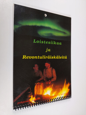 Loistesiikaa ja revontuliräiskäleitä : pohjoisen poikien ...