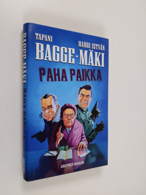 Tapani Bagge : Paha paikka