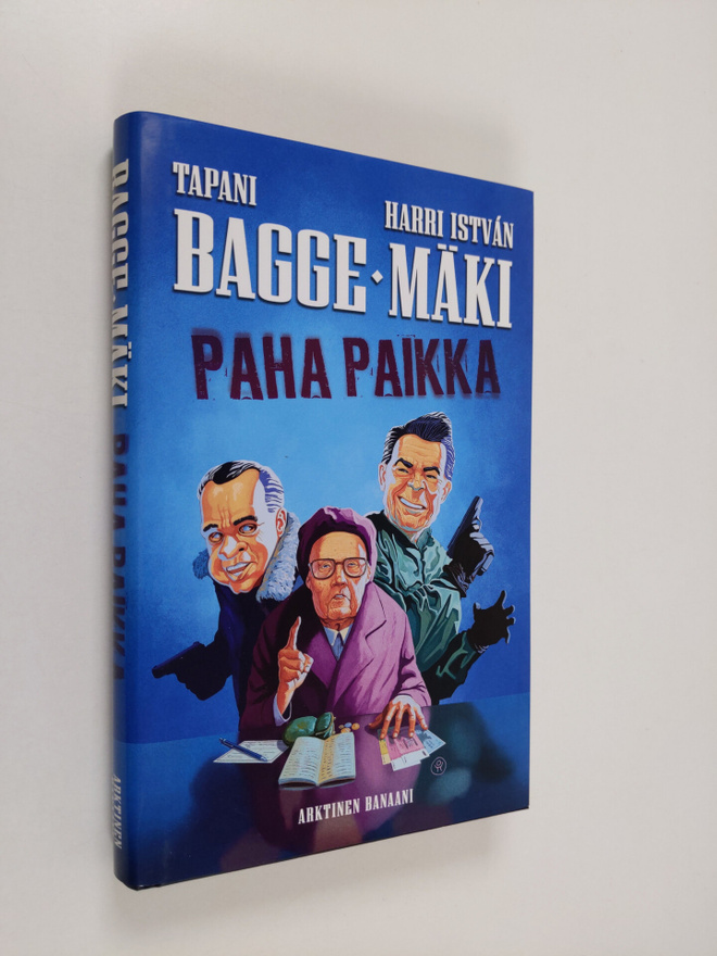 Tapani Bagge : Paha paikka