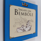Ulf Johansson : Sagan om Bemböle sanningen finns i enfald... - pikkukuva 1