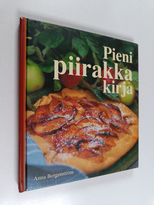 Anna Bergenström : Pieni piirakkakirja