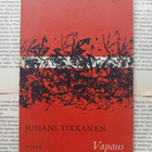 Juhani Tikkanen - Vapaus: runoja (nid.) - pikkukuva 1
