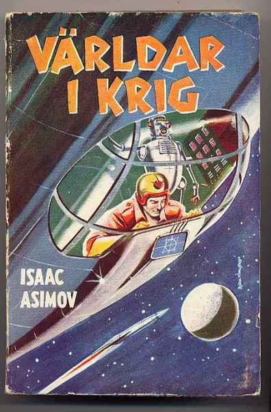 Asimov, Isaac: Världar i krig (1.p., nid., 1954)