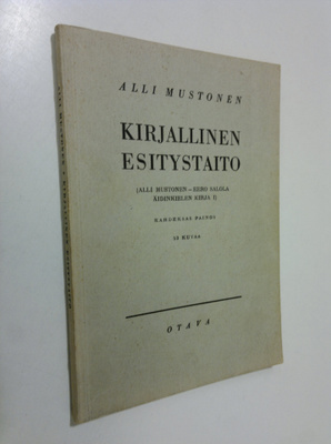 Alli Mustonen : Äidinkielen kirja 1, Kirjallinen esitystaito