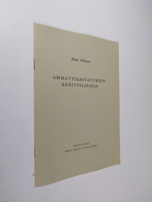 Matti Peltonen : Ammattikasvatuksen kehityslinjoja