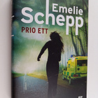 Emelie Schepp : Prio ett : kriminalroman - pikkukuva 1