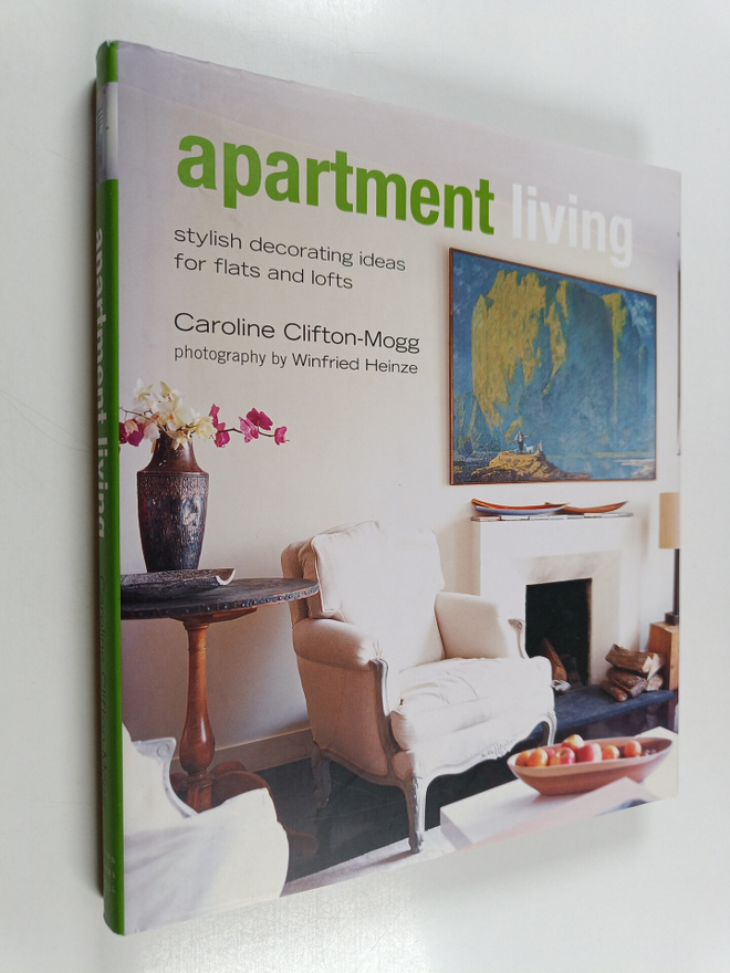 Caroline Clifton-Mogg : Apartment living Stylish decorati...