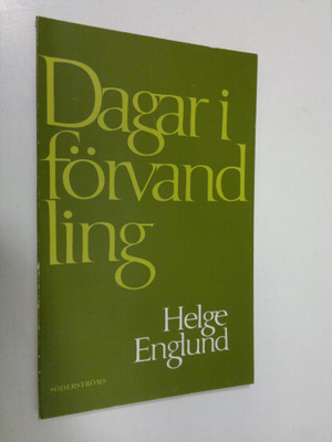 Helge Englund : Dagar i förvandling