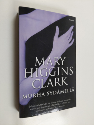Mary Higgins Clark : Murha sydämellä