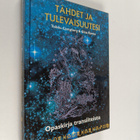 Tuikku Ljungberg : Tähdet ja tulevaisuutesi - pikkukuva 1