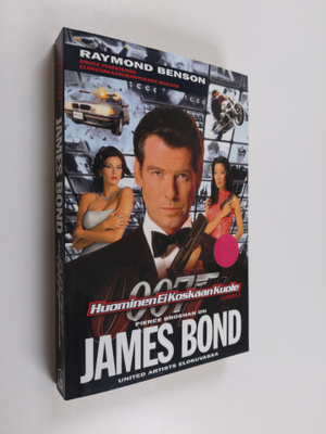 Raymond Benson : James Bond : huominen ei koskaan kuole