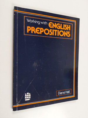 Diane Hall : Working with English prepositions