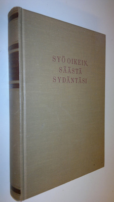 Ancel Keys ym. : Syö oikein, säästä sydäntäsi