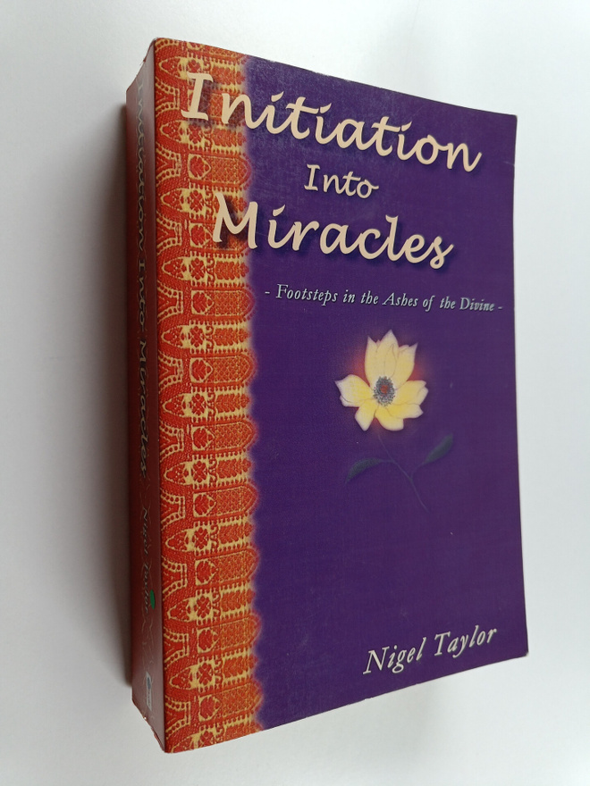 Nigel R. Taylor : Initiation Into Miracles - Footsteps in...