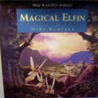 MIKE ROWLAND :: THE MAGICAL ELFIN COLLECTION::CD ALBUM  1992 - pikkukuva 1