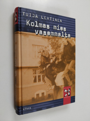 Tuija Lehtinen : Kolmas mies vasemmalta